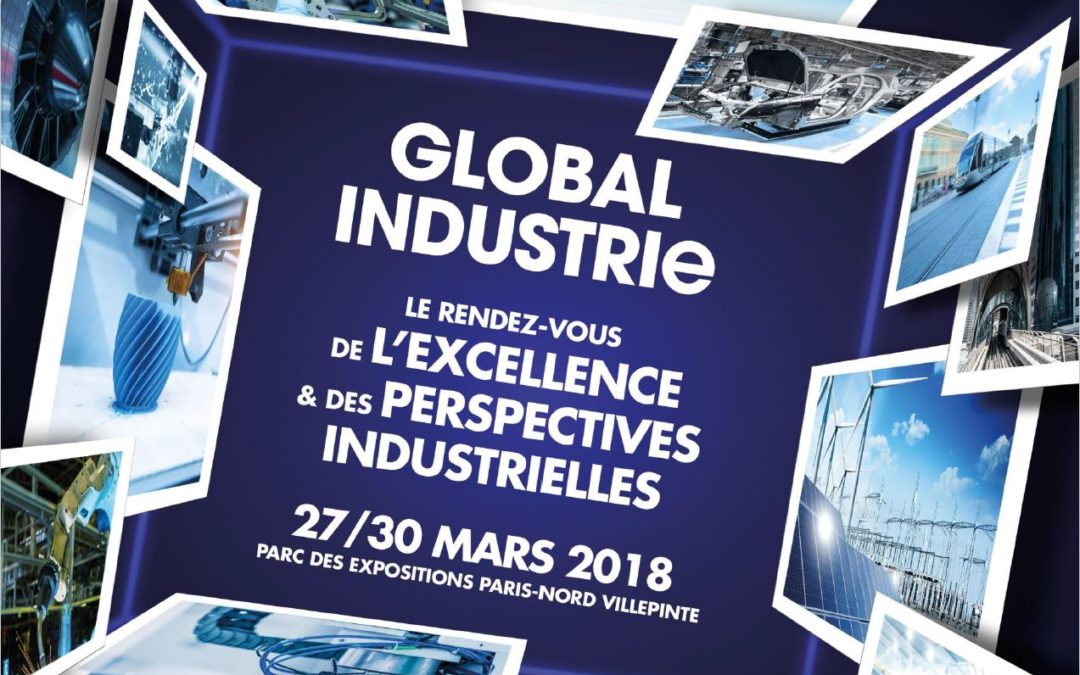 Global Industrie : l’industrie du futur commence ici !