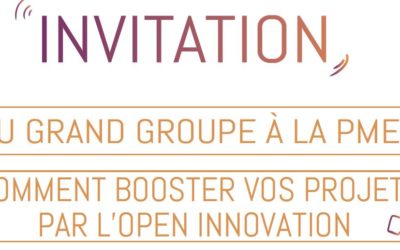 Du grand groupe à la PME : comment booster vos projets par l’Open Innovation