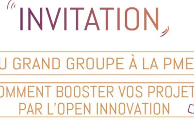 Du grand groupe à la PME : comment booster vos projets par l’Open Innovation