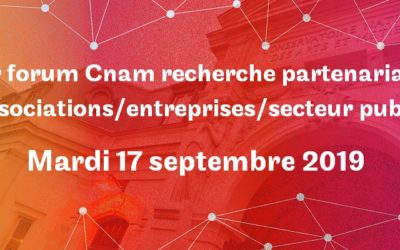 1er Forum Cnam et recherche partenariale : associations/entreprises/secteur public