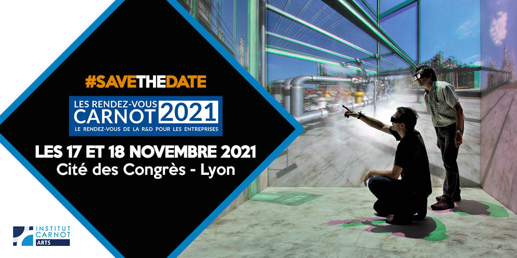 Retrouvez l’institut Carnot ARTS sur les Rendez-vous Carnot 2021 – Palais des Congrès, Lyon